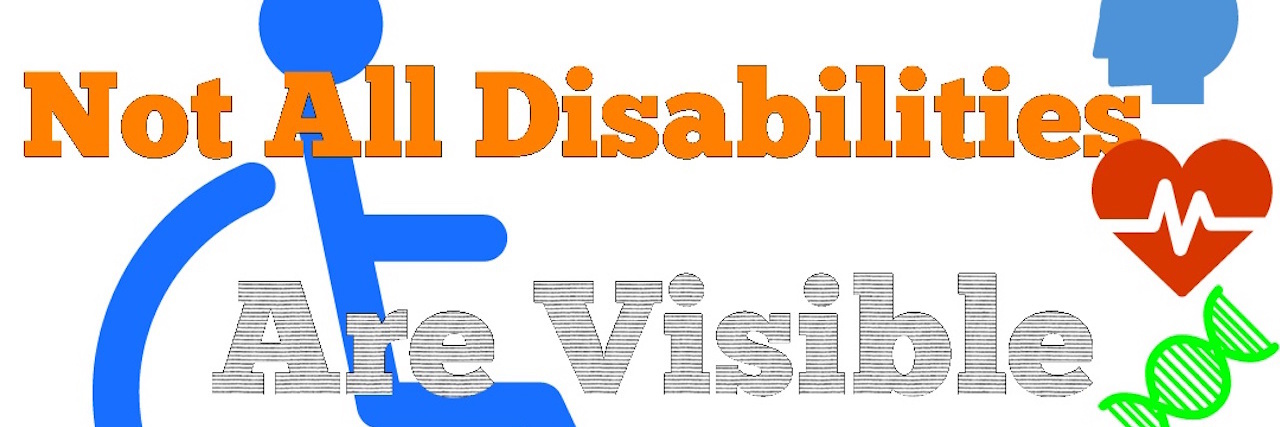 not all disabilities are visible