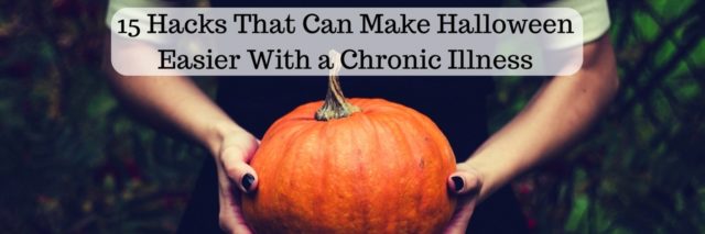 girl holding pumpkin with text 15 hacks that can make halloween easier with a chronic illness