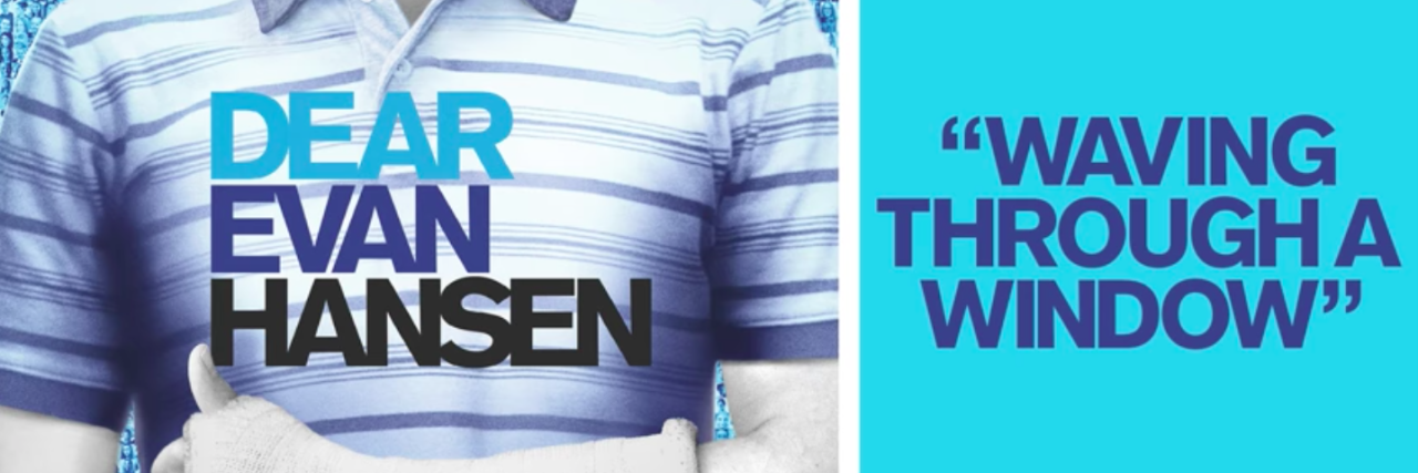The Power of 'Dear Evan Hansen' Music in Coping With Fibromyalgia 'waving through a window' from dear evan hansen