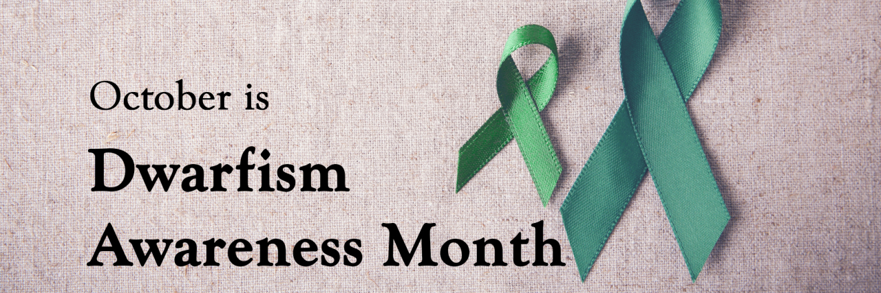 Why Dwarfism Awareness Month Matters to My Family Dwarfism Awareness Month poster.
