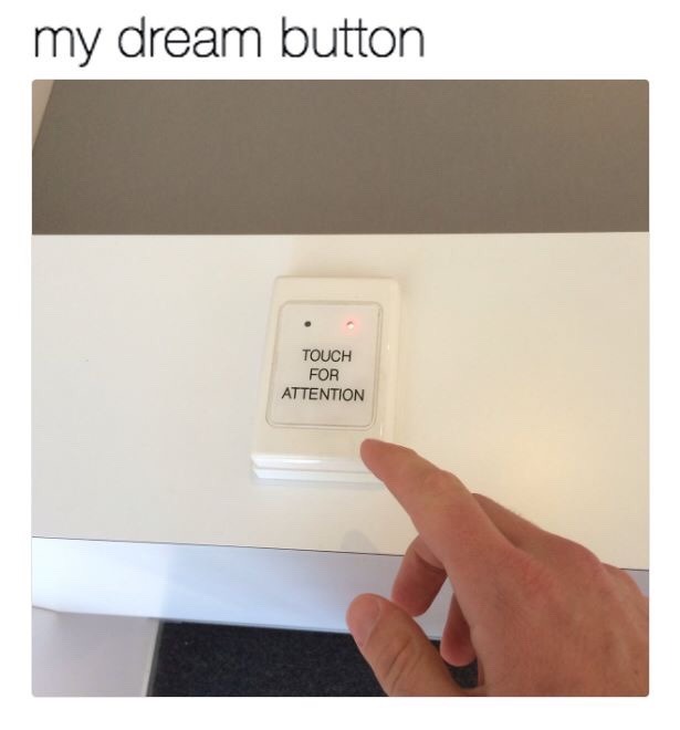 touch for attention button
