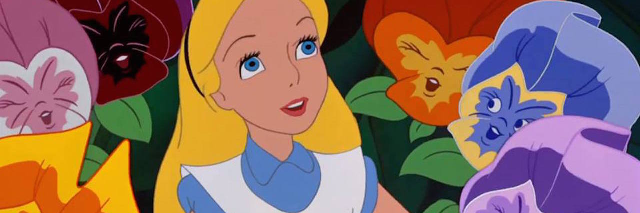 6 Disney Movie Quotes That Have Helped Me in Mental Illness Recovery alice in wonderland