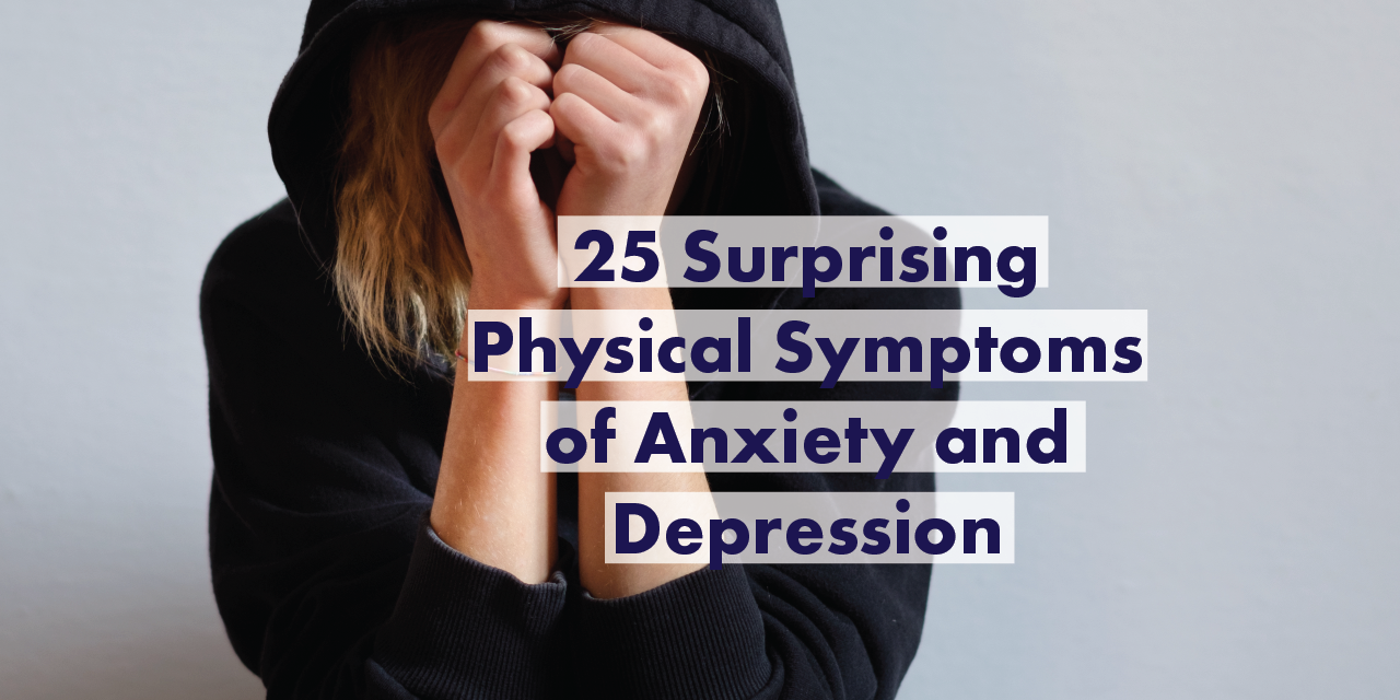 25-surprising-physical-symptoms-of-anxiety-and-depression