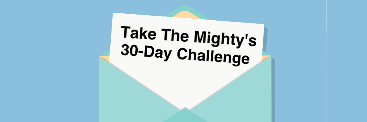 November's My Mighty Month Challenge Is Practicing Gratitude Image of a letter in an envelope. Letter reads "Take The Mighty's 30-Day Challenge."