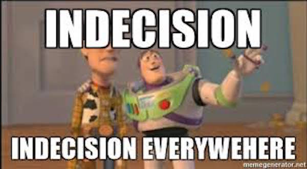 indecision everywhere meme