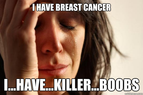 killer boobs breast cancer meme
