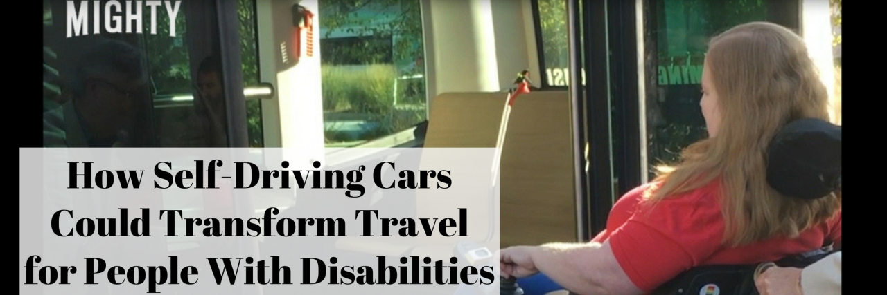 Self-Driving Cars Could Transform Travel for People With Disabilities Self-driving cars will increase opportunities for people with disabilities. Image of Karin Willison rolling her power wheelchair up a ramp into an autonomous, self-driving bus.