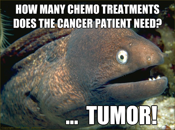 tumor cancer treatments meme