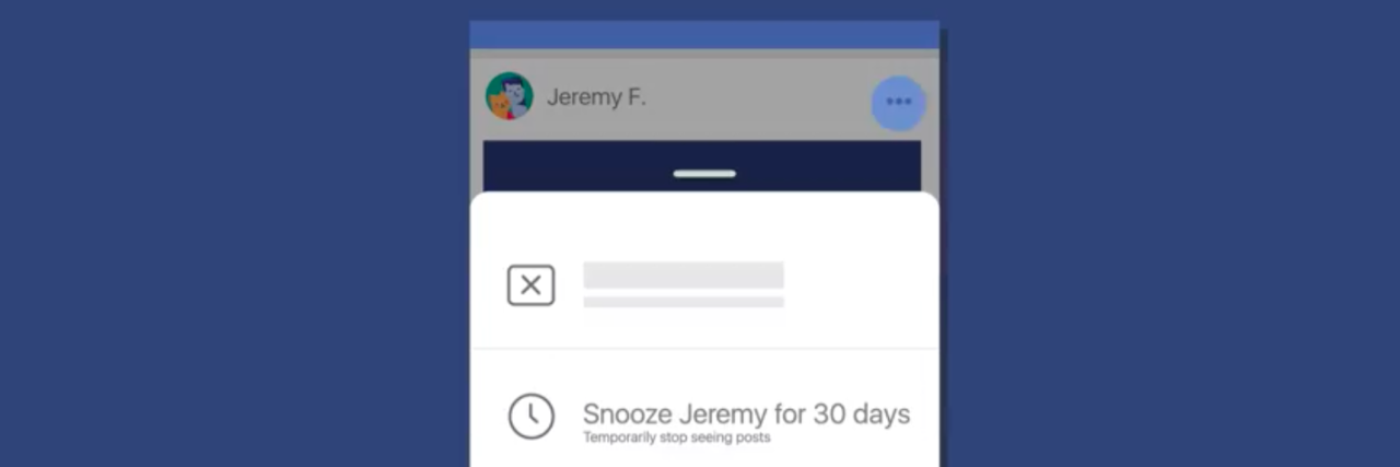 Facebook Wants to Be Better for Your Mental Health, Launches 'Snooze' facebook snooze