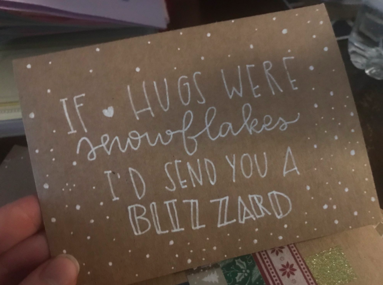 card that says if hugs were a snowflake i'd send you a blizzard