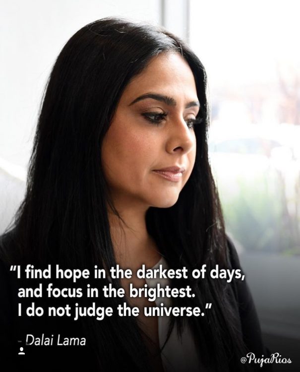 woman looking away from the camera with the quote 'I find hope in the darkest of days, and focus in the brightest. I do not judge the universe.' by the dalai lama