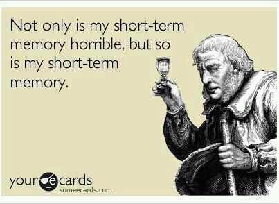 not only is my short-term memory horrible, but so is my short-term memory