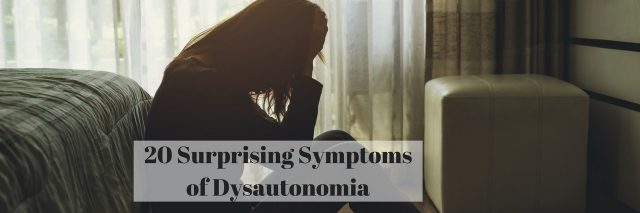 20 Surprising Symptoms of Dysautonomia text over photo of woman sitting on floor next to bed holding her head
