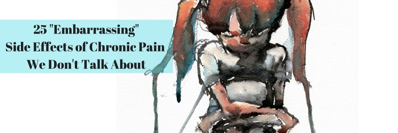 25 'Embarrassing' Side Effects of Chronic Pain We Don't Talk About 25 embarrassing side effects of chronic pain we dont talk about with watercolor of girl hugging knees