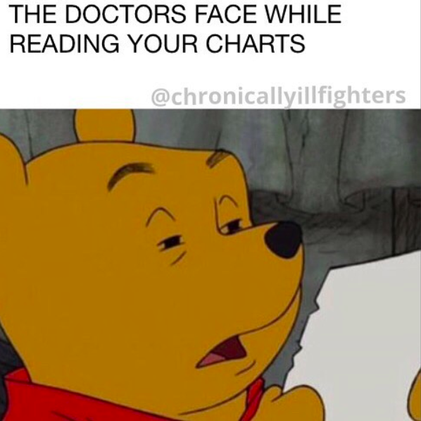 the doctor's face while reading my charts