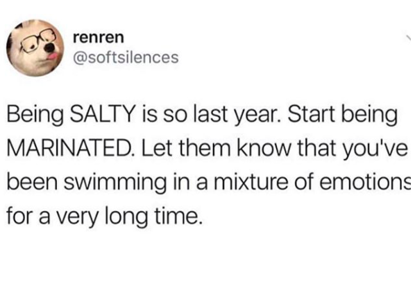 being salty is so last year meme