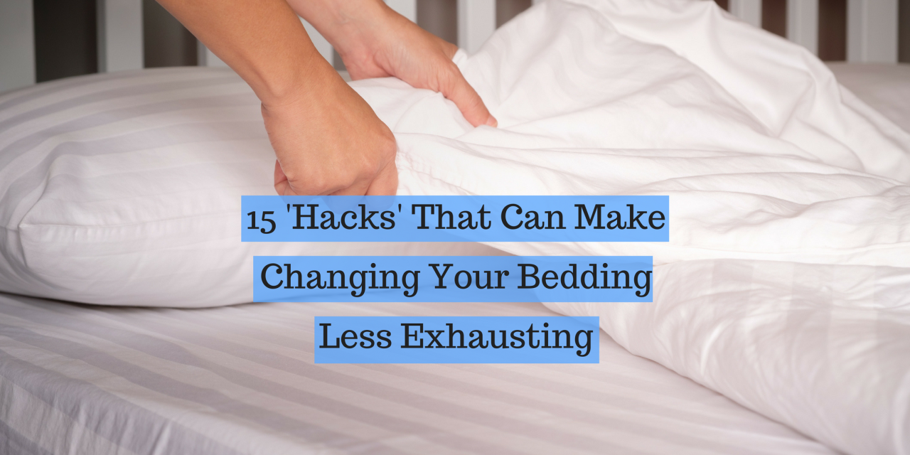 15 'Hacks' That Can Make It Easier to Change the Bedding