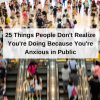 A crowded place. Text reads 25 Things People Don't Realize You're Doing Because You're Anxious in Public