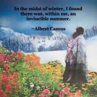 artwork by the author with a quote by albert camus that says 'in the midst of winter, I found there was, within me, an invincible summer'