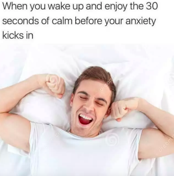 wake up with anxiety meme