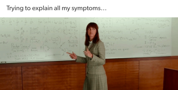 trying to explain all my symptoms... with woman doing finger guns in front of a whiteboard filled with equations