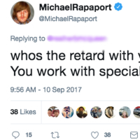 Tweet from Michael Rapaport tweet which reads "whos the retard with you in your avatar pic? You work with special need folk?"