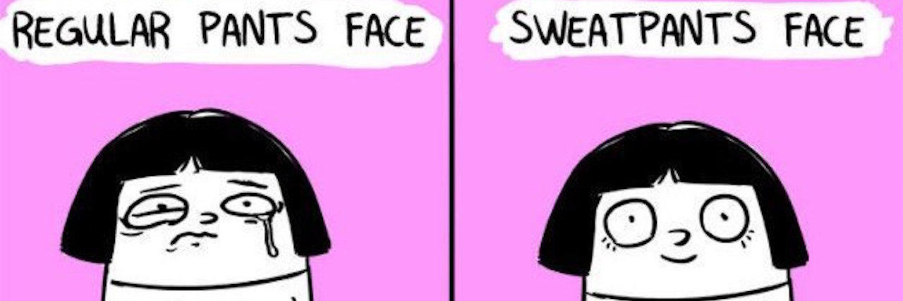 13 Memes That Describe What It's Like to Wear Pajamas a Lot regular pants face: frown. sweatpants face: smile.