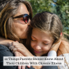 22 Things Parents Should Know About Their Children With Chronic Illness