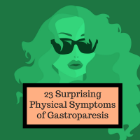 23 Surprising Physical Symptoms of Gastroparesis