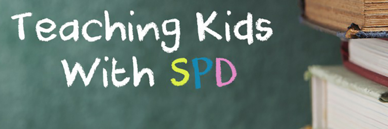 Teaching Students With Sensory Processing Disorder What Textbooks Don’t Tell You About Teaching Students With Sensory Processing Disorder