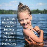 19 Parents Share Their Favorite Summer Activities for Their Kids With Disabilities