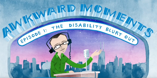 Title image from "Awkward Moments" with Jason Benetti animated series about disability.