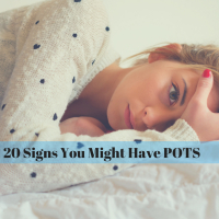20 Signs You Might Have POTS