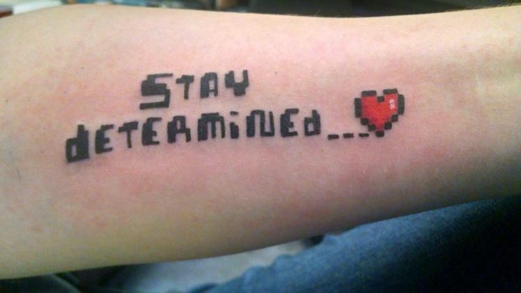 stay determined tattoo