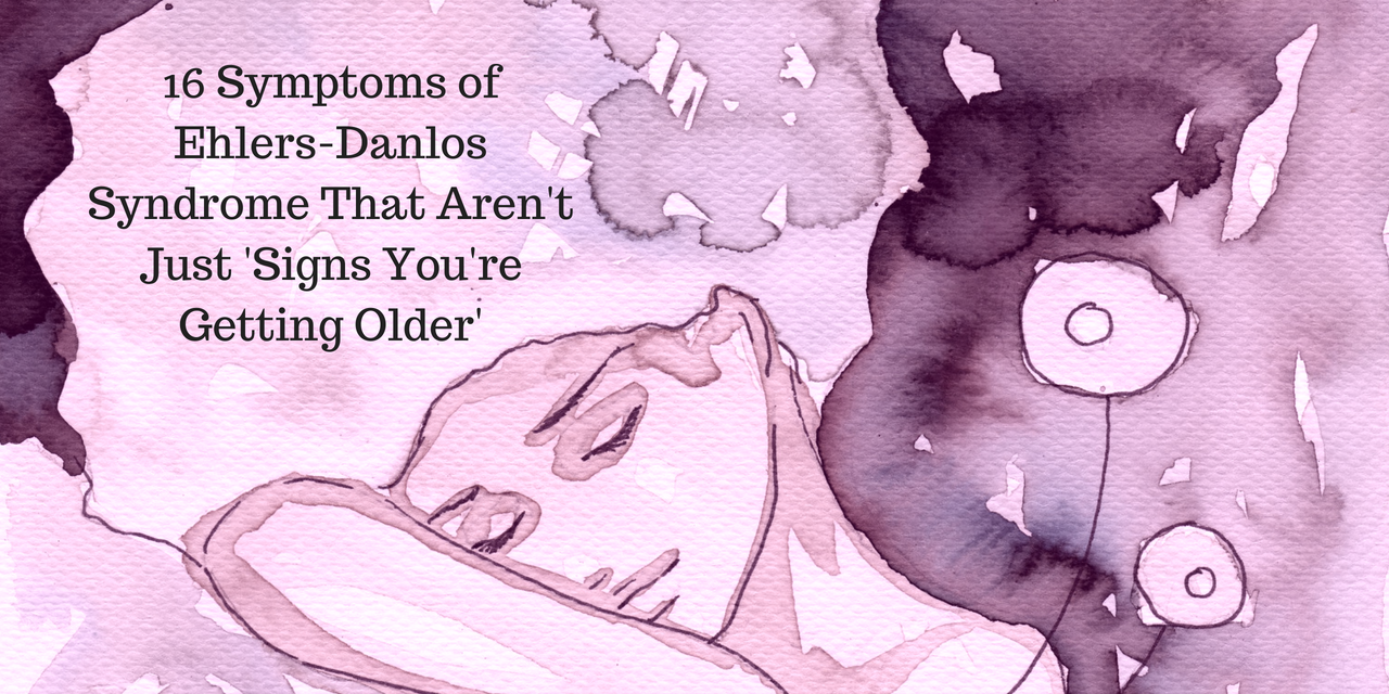 16-ehlers-danlos-symptoms-that-aren-t-just-signs-of-getting-older