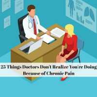 25 Things Doctors Don't Realize You're Doing Because of Chronic Pain