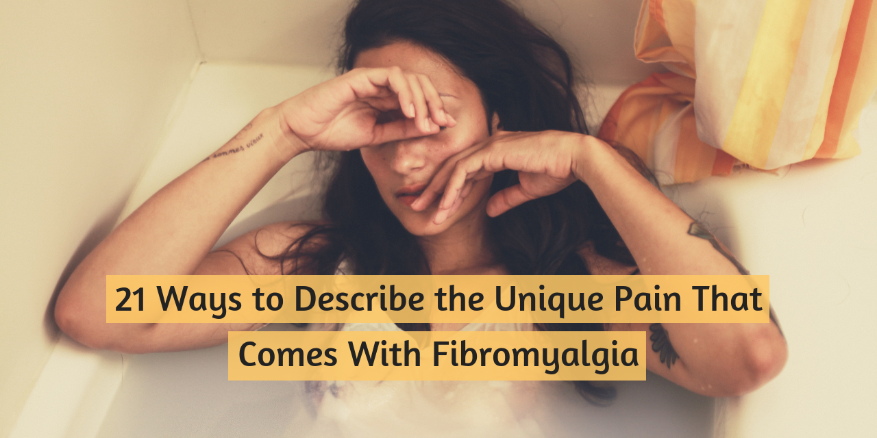 21-people-explain-what-fibromyalgia-pain-feels-like