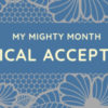 My Mighty Month Radical Acceptance