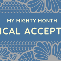 My Mighty Month Radical Acceptance