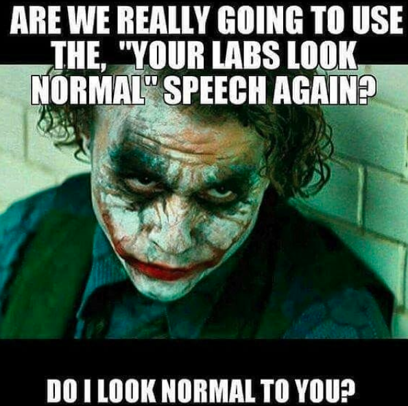 the joker with text are we really going to use the your labs look normal speech again? do I look normal to you?