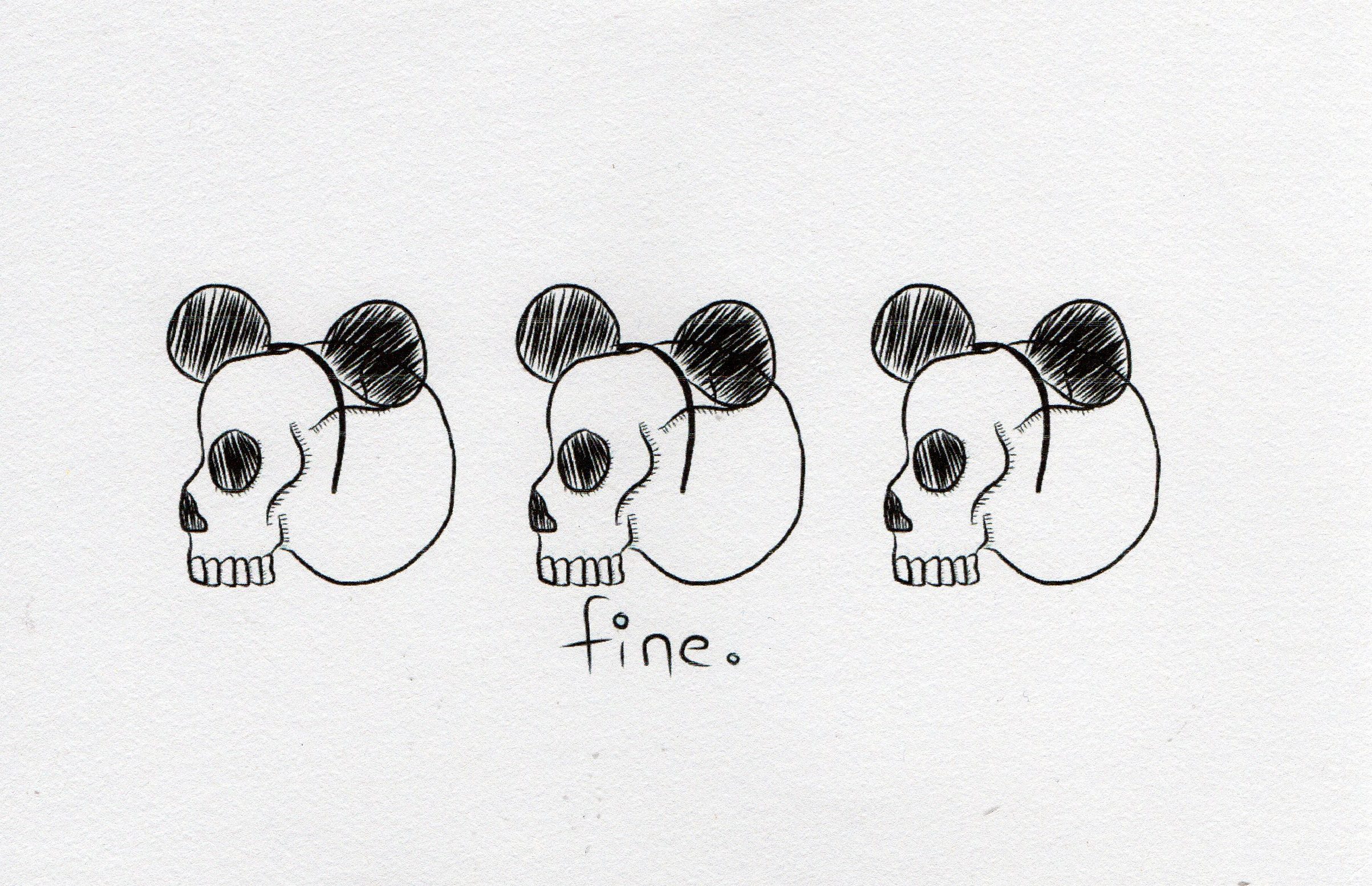 A drawing of three skulls with the text "fine" underneath them as they wear Mickey Mouse looking head bands.