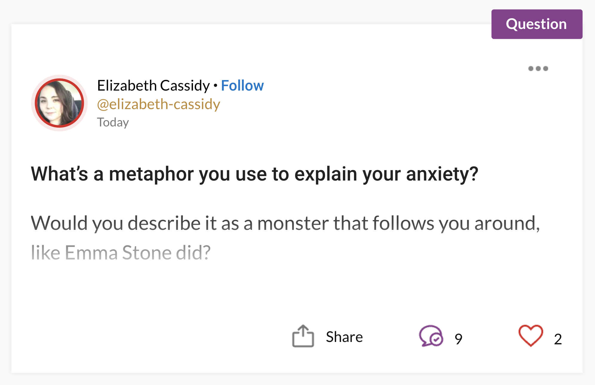 What's a metaphor you use to explain your anxiety? Would you describe it as a monster that follows you around, like Emma Stone did? How would you describe it so others could "see" it or understand? #Anxiety #MentalHealth
