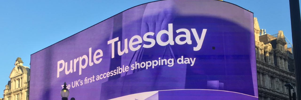 U.K. Hosts First 'Purple Tuesday' Disability-Friendly Shopping Event Electronic billboard advertising Purple Tuesday