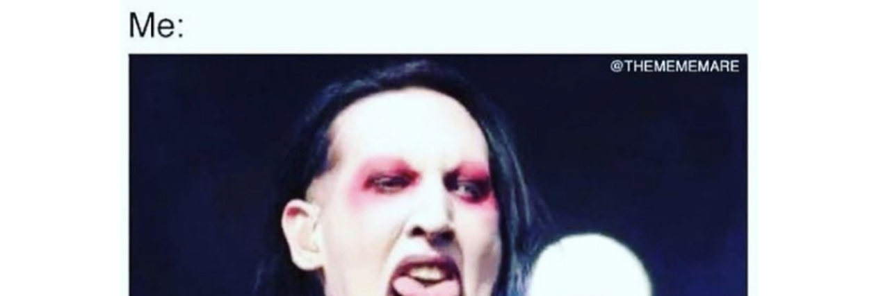 16 Memes About Being Sensitive to Light marilyn manson meme