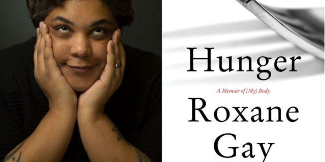 2 Themes From Roxane Gay’s Memoir That Resonated With Me as a Trauma Survivor
