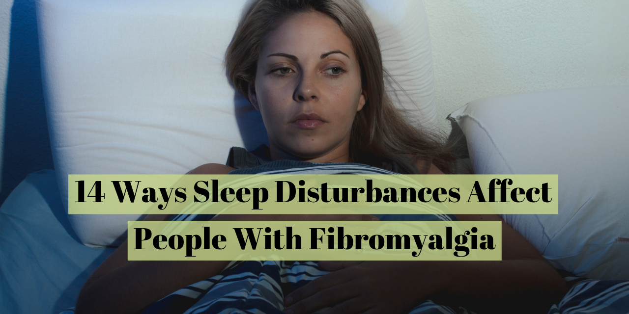 14-ways-sleep-disturbances-affect-people-with-fibromyalgia