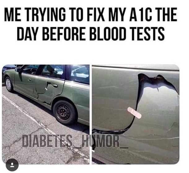 me trying to fix my a1c the day before blood tests, broken car fixed with bandaid