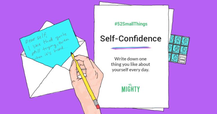 #52SmallThings Self-Confidencer: Write down one thing you like about yourself every day