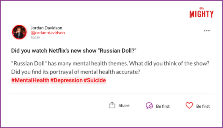  Did you watch Netflix's new show "Russian Doll?" "Russian Doll" has many mental health themes. What did you think of the show? Did you find its portrayal of mental health accurate? #MentalHealth#Depression#Suicide