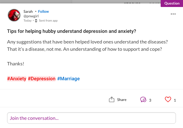Tips for helping hubby understand depression and anxiety? Any suggestions that have been helped loved ones understand the diseases? That it's a disease, not me. An understanding of how to support and cope? Thanks!